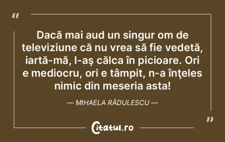 Nimic nu e sigur, totul e posibil. Mihai...