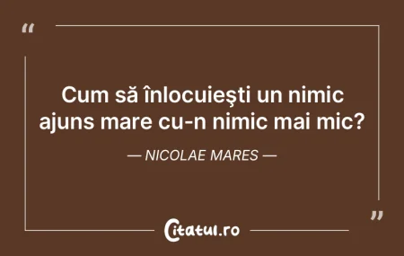 Cine n-are nimic de spus, inconştient -... Cine n-are nimic de spus, inconştient -...
