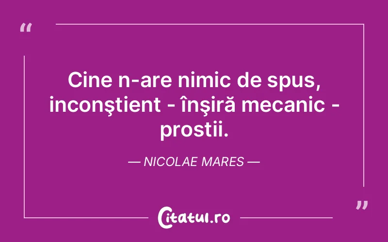 Citat Nicolae Mares - citate viata