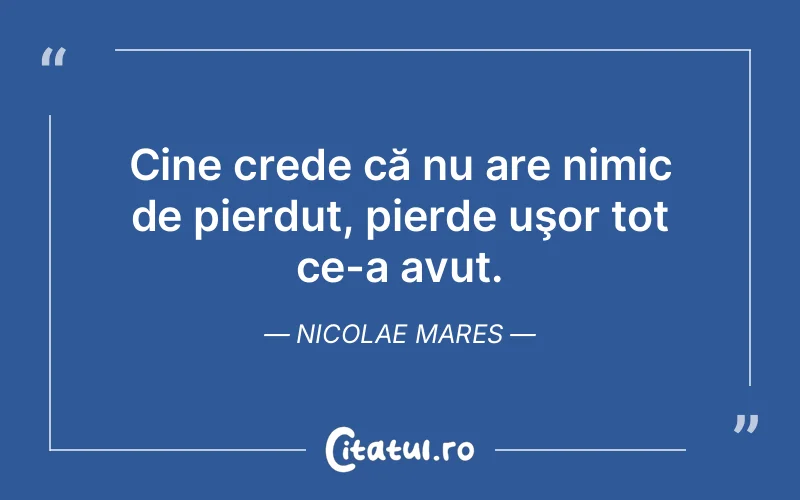 Citat Nicolae Mares - citate viata