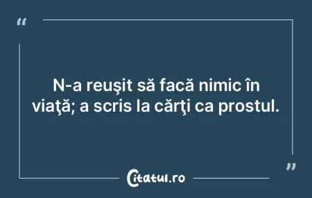 Când nu va mai fi nimic de furat, vom f... Când nu va mai fi nimic de furat, vom f...
