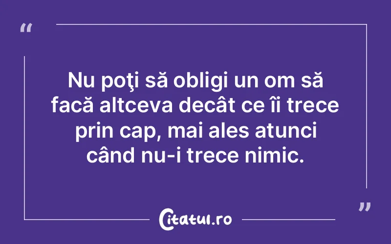 Citat Autor necunoscut - citate viata