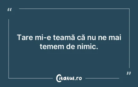 O ducem aşa rău, încât nu mai avem n...