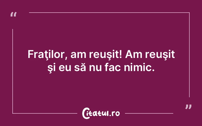 Citat Autor necunoscut - citate viata