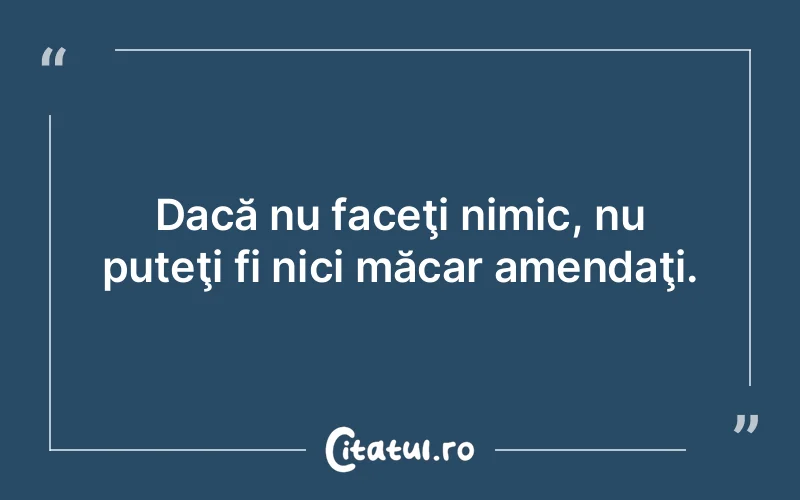 Citat Autor necunoscut - citate viata