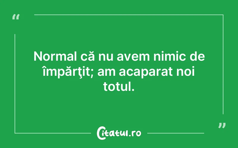 Citat Autor necunoscut - citate viata