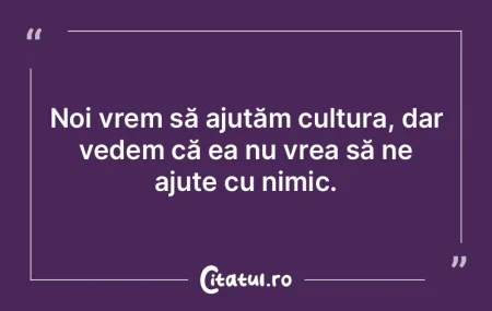 Nimic din ceea ce ne forţează să gân...