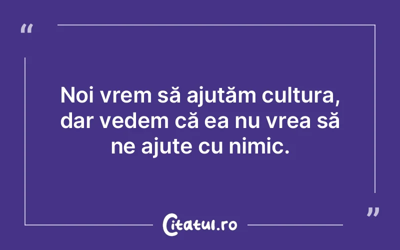 Citat Autor necunoscut - citate viata