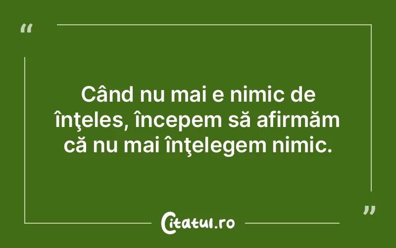 Citat Autor necunoscut - citate viata