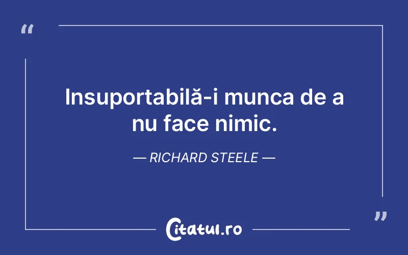 Citat Richard Steele - citate viata