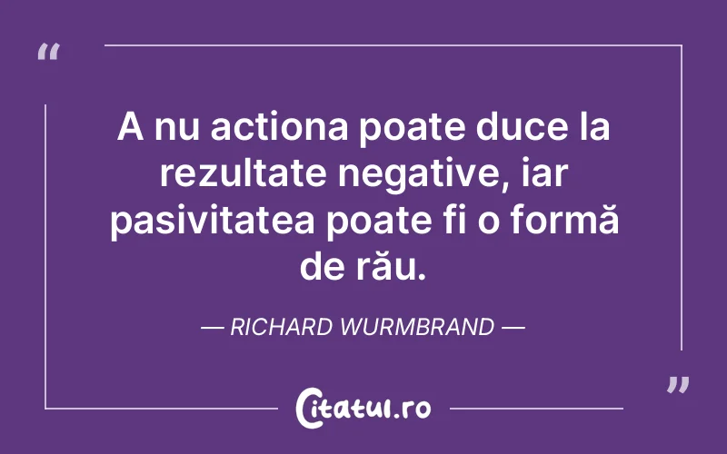Citat Richard Wurmbrand - citate viata