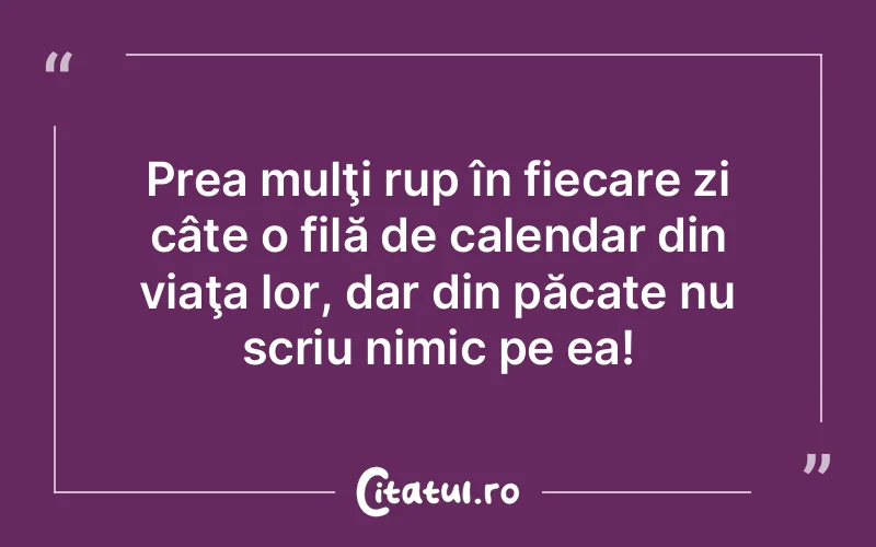 Citat Autor necunoscut - citate viata