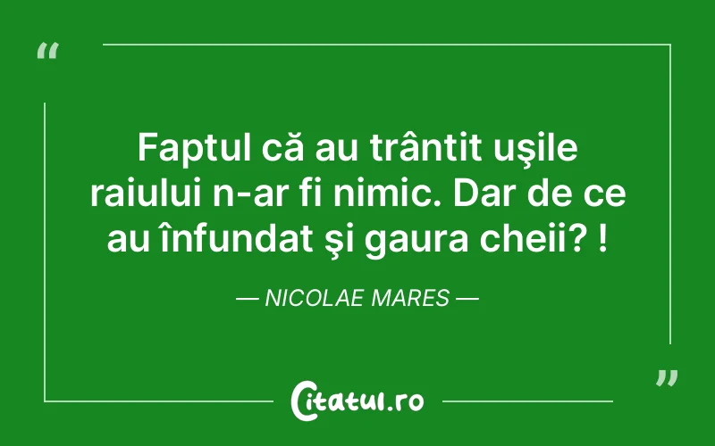 Citat Nicolae Mares - citate viata