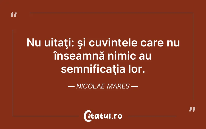 Citat Nicolae Mares - citate viata