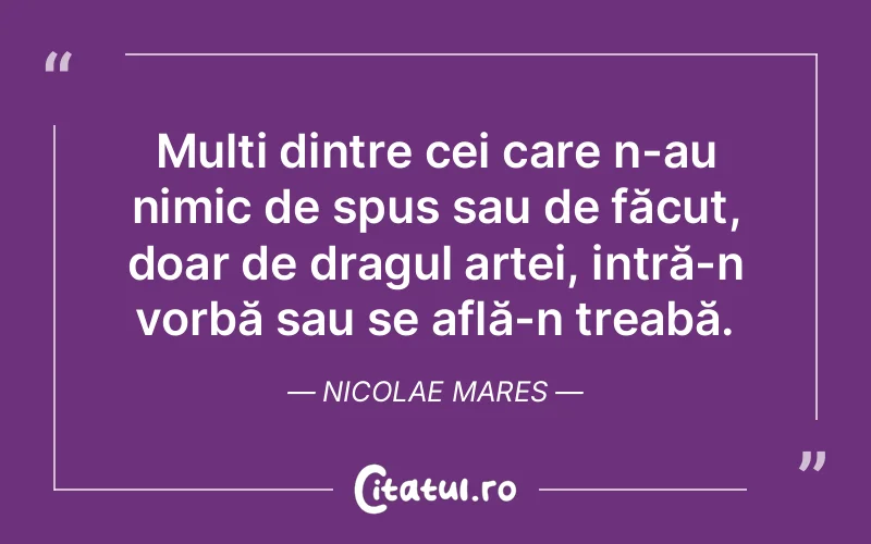 Citat Nicolae Mares - citate viata