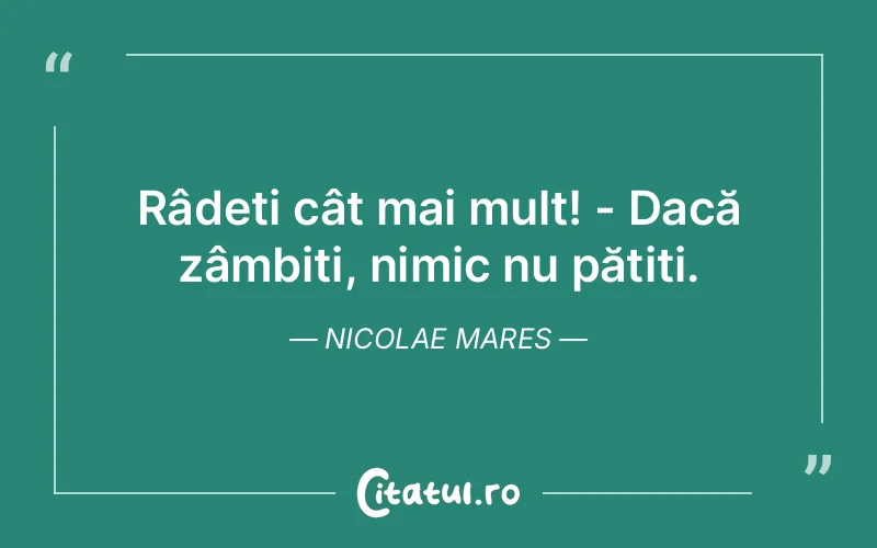 Citat Nicolae Mares - citate viata