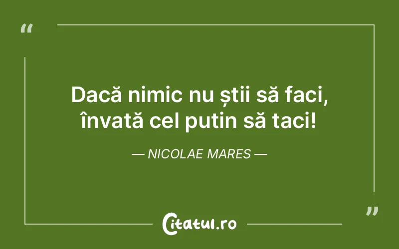 Citat Nicolae Mares - citate viata