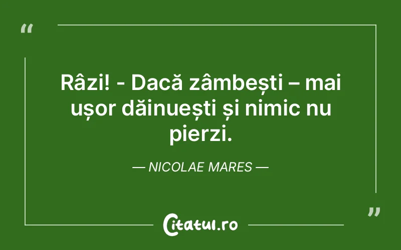 Citat Nicolae Mares - citate viata