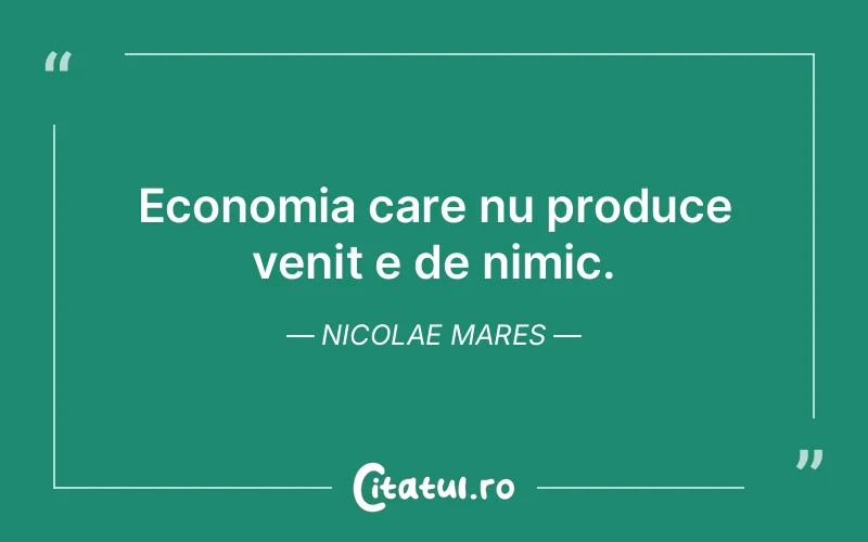 Citat Nicolae Mares - citate viata