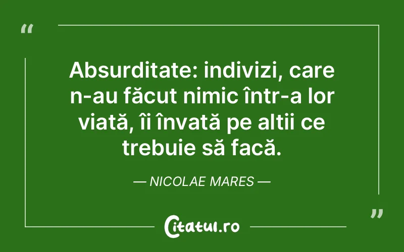 Citat Nicolae Mares - citate viata