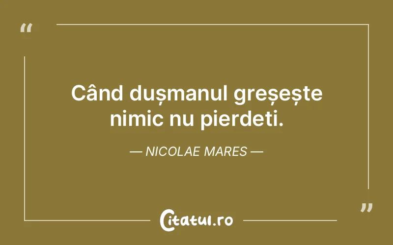 Citat Nicolae Mares - citate viata