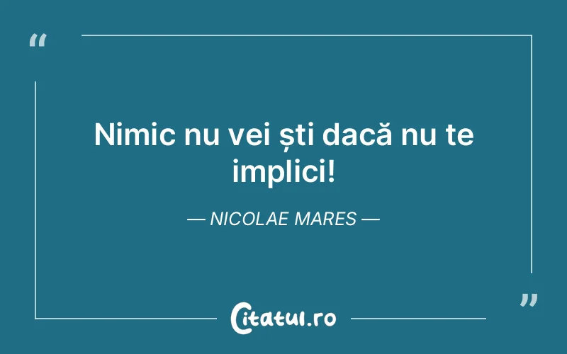 Citat Nicolae Mares - citate viata