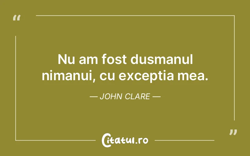 Citat John Clare - citate viata
