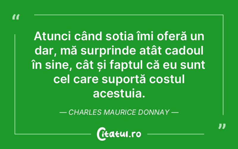 Citat Charles Maurice Donnay - citate viata