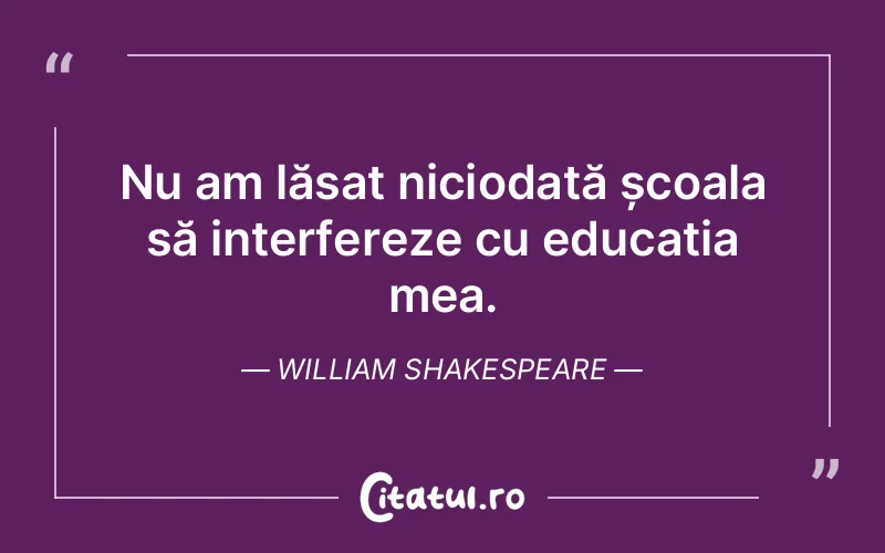 Citat William Shakespeare - citate viata
