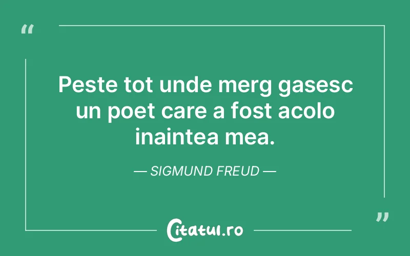 Citat Sigmund Freud - citate viata