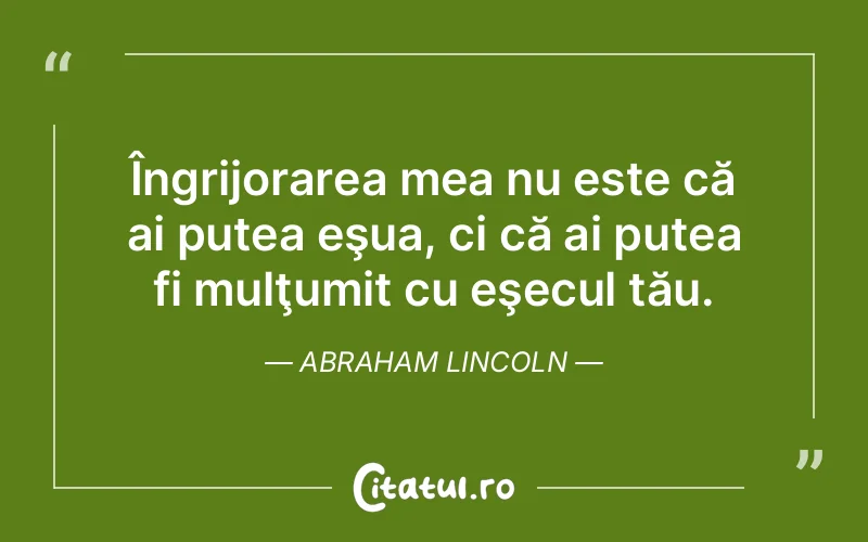 Citat Abraham Lincoln - citate viata