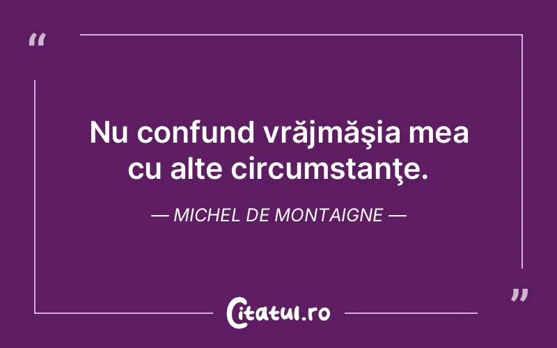 Citat Autor necunoscut - citate viata