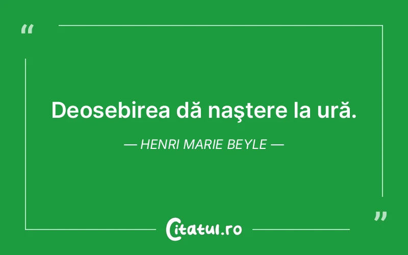 Citat Henri Marie Beyle - citate viata