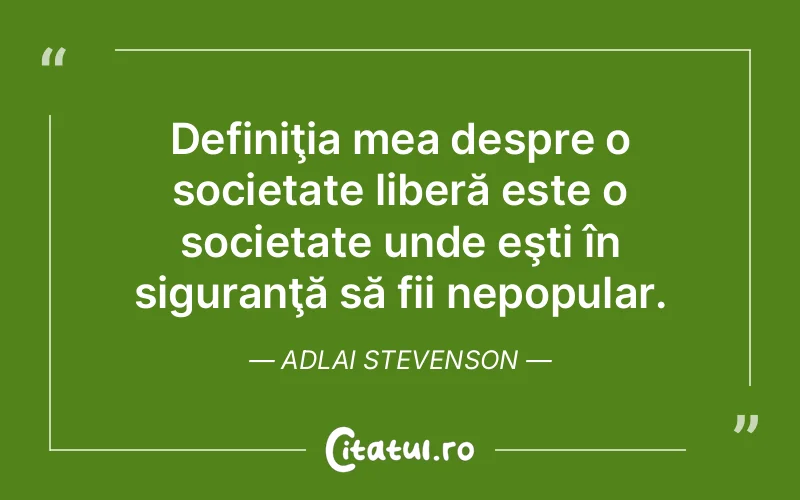 Citat Adlai Stevenson - citate viata