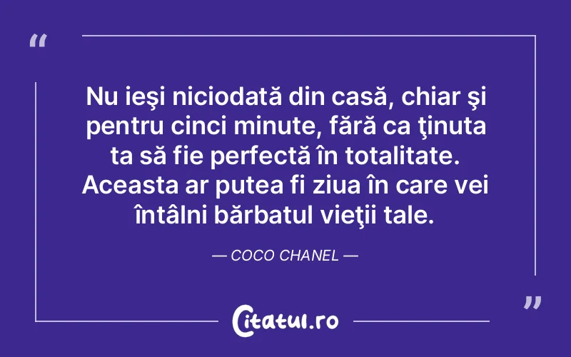 Citat Coco Chanel - citate viata