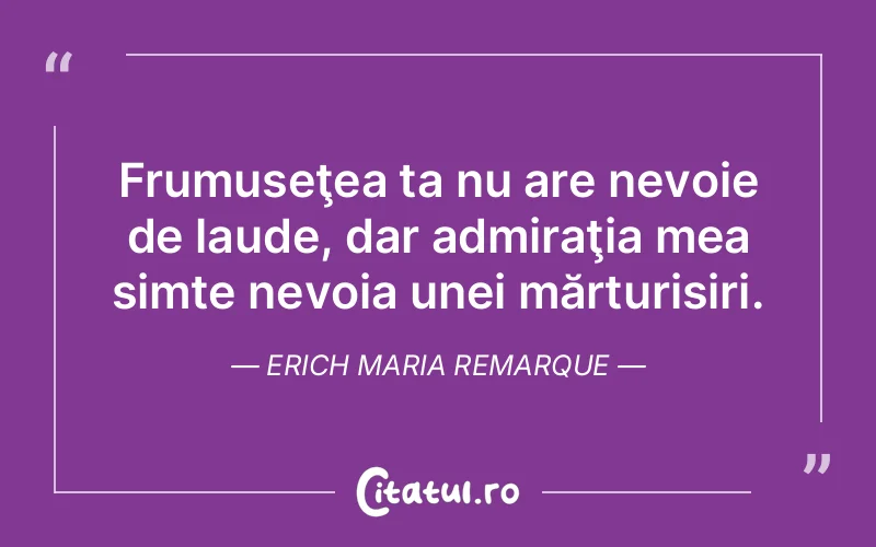 Citat Erich Maria Remarque - citate viata