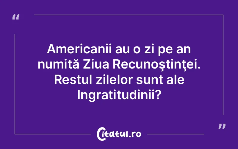 Citat Autor necunoscut - citate viata