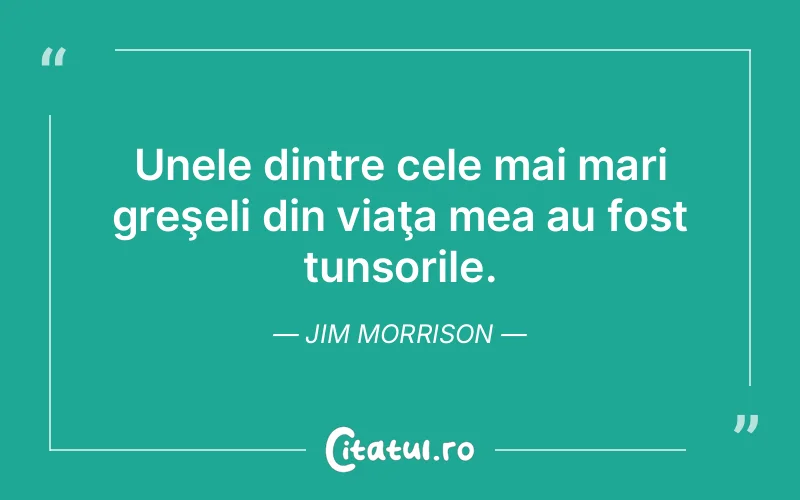 Citat Jim Morrison - citate viata