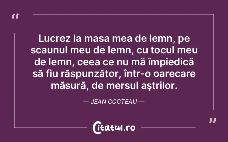 Citat Jean Cocteau - citate viata