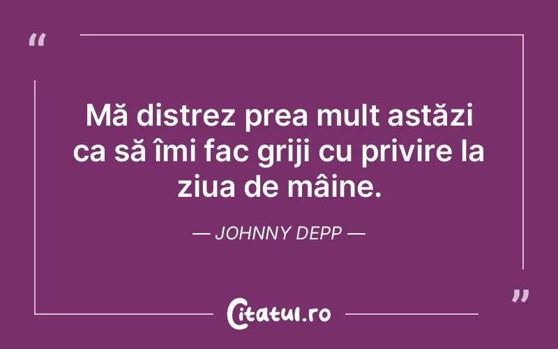 Citat Johnny Depp - citate viata