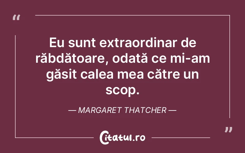 Citat Margaret Thatcher - citate viata