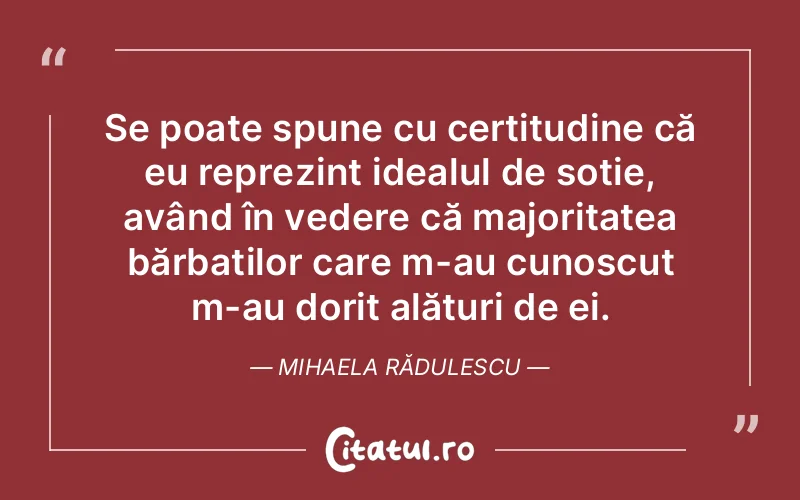 Citat Mihaela Rădulescu - citate viata