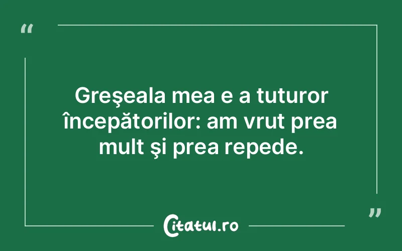 Citat Autor necunoscut - citate viata