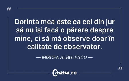Mintea mea e lentă şi mai mereu dusă ...