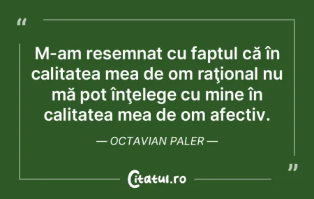 Singura mea satisfacţie reală sunt dez... Singura mea satisfacţie reală sunt dez...