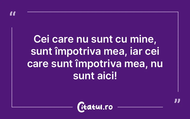 Citat Autor necunoscut - citate viata