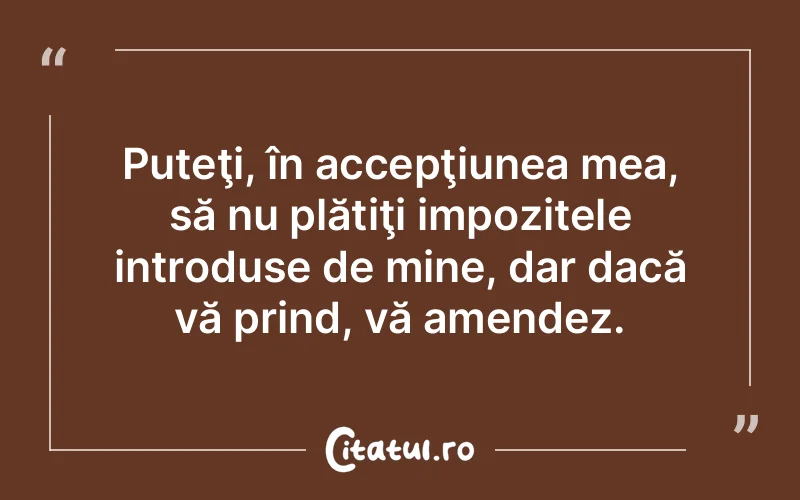 Citat Autor necunoscut - citate viata