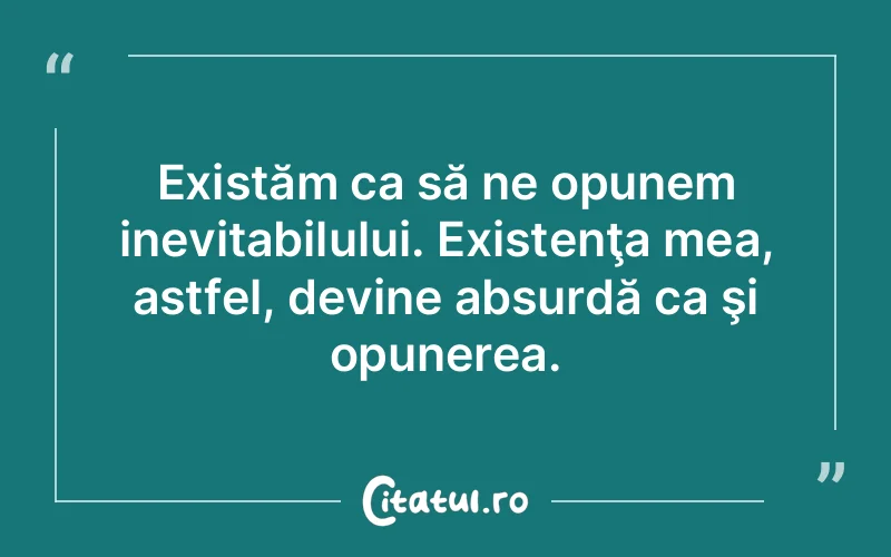 Citat Autor necunoscut - citate viata