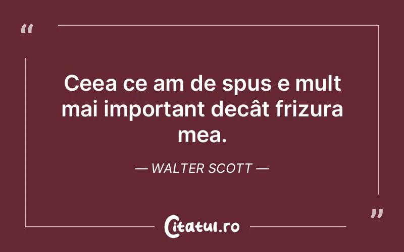 Citat Walter Scott - citate viata