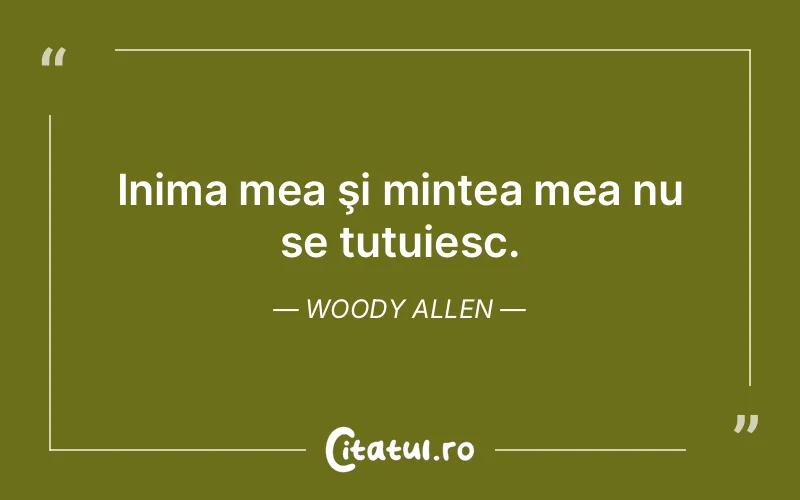 Citat Woody Allen - citate viata